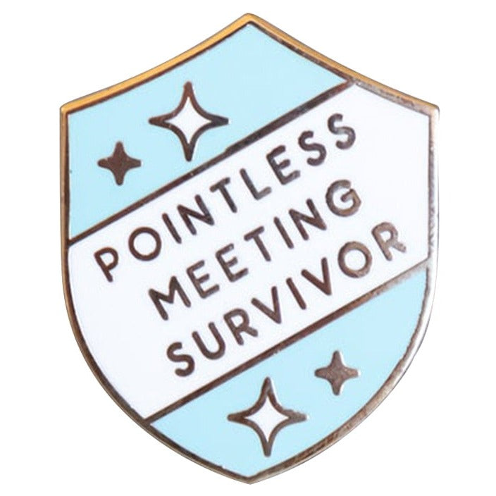 Pointless Meeting Survivor Enamel Pin — Shopenamel