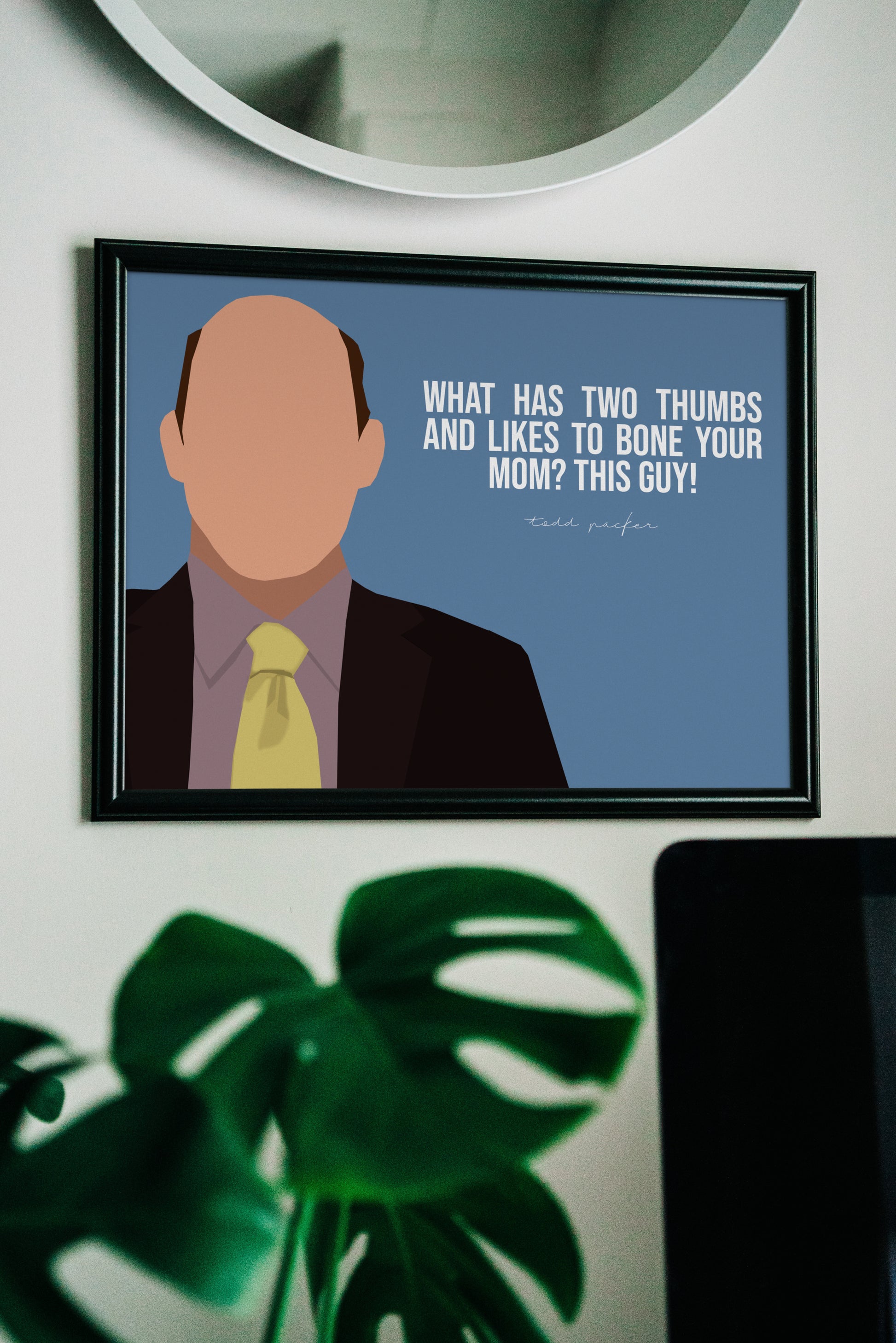 The Office Poster | Todd Packer Bone Your Mom Quote – Miranda L McNulty