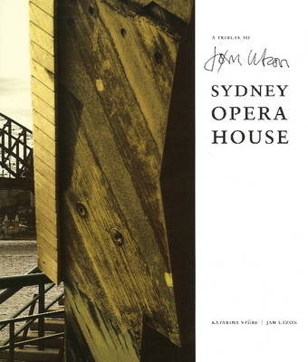 A Tribute to Jorn Utzon Sydney Opera House