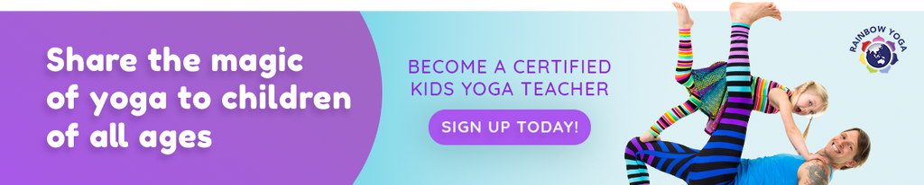 Share the magic of yoga to young people. Rainbow Kids Yoga Training 