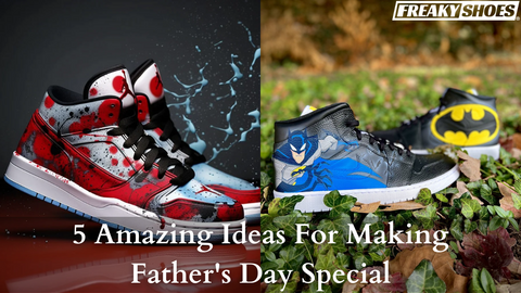 5 Amazing Ideas For Making Father's Day Special