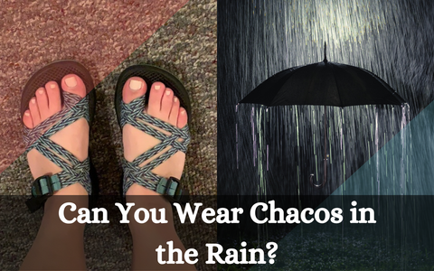 Can You Wear Chacos in the Rain
