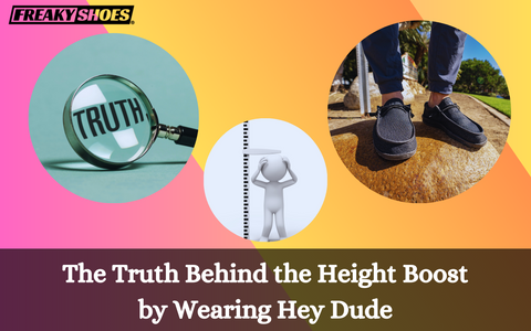 Does Wearing Hey Dudes Make You Taller?