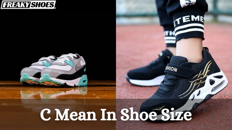 What Does C Mean In Shoe Size?