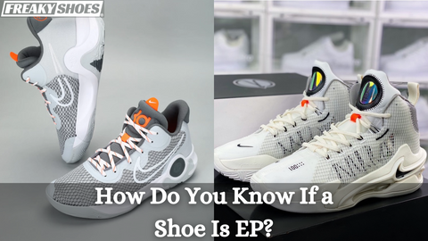 What Does EP Mean in Shoes?