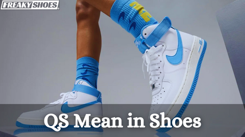 What Does QS Mean in Shoes? (Know the Surprising Details)