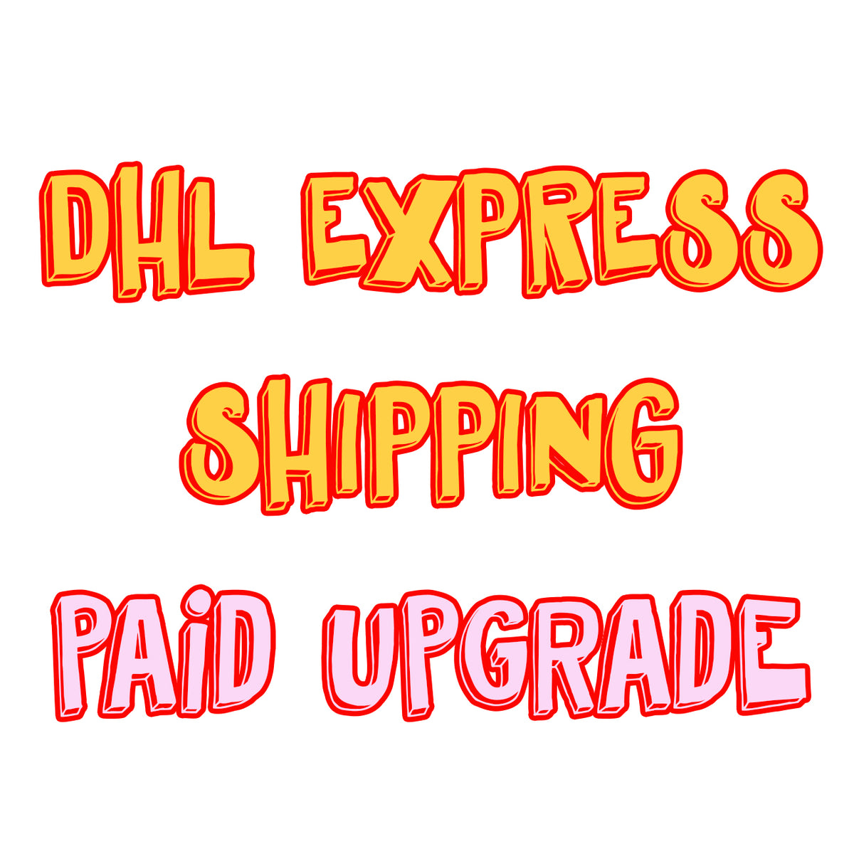 DHL Express Shipping - Paid Upgrade – EyecandyMonsters