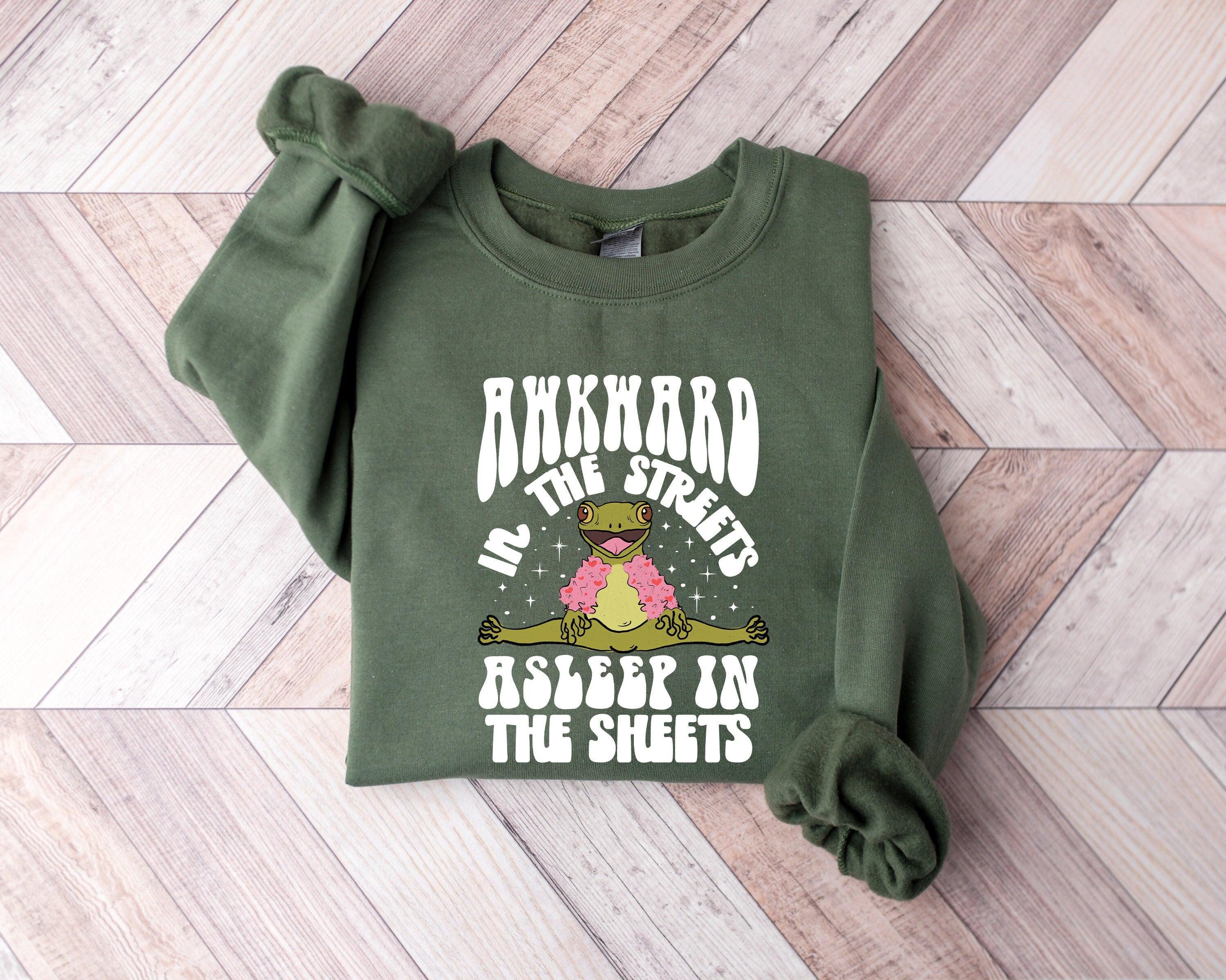 Awkward in The Streets Asleep in The Sheets Shirt