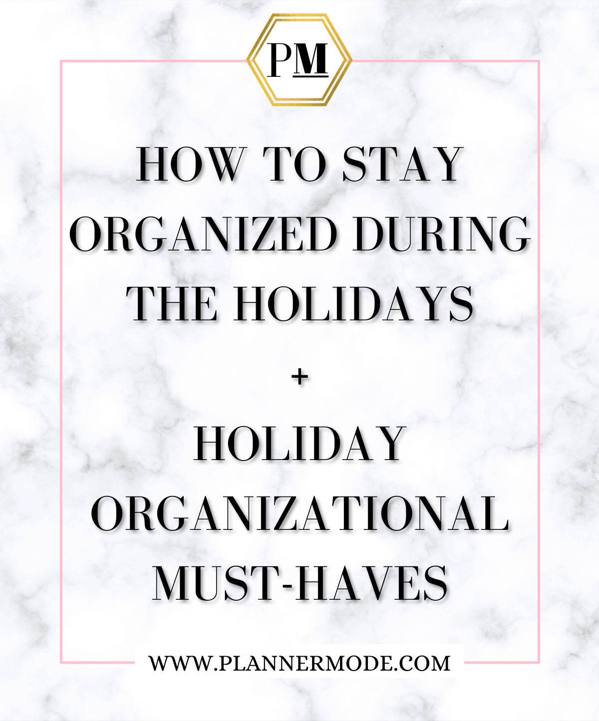 How To Stay Organized During The Holiday Season + The BEST Holiday Organizational Must-Haves