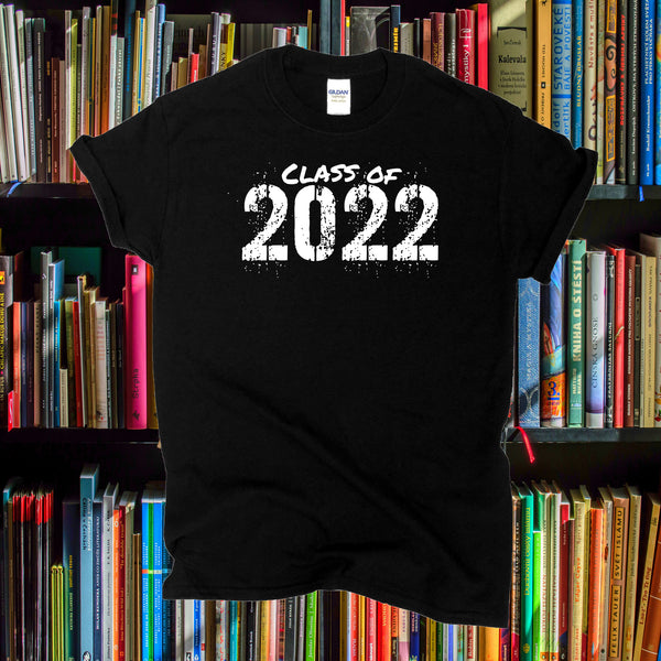 class of 2022 t shirt ideas