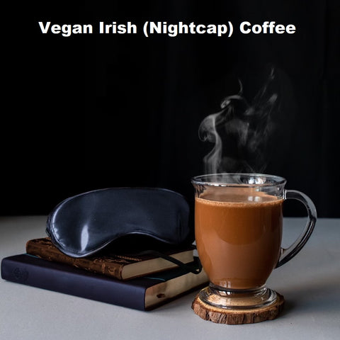 vegan irish nightcap  coffee decaf