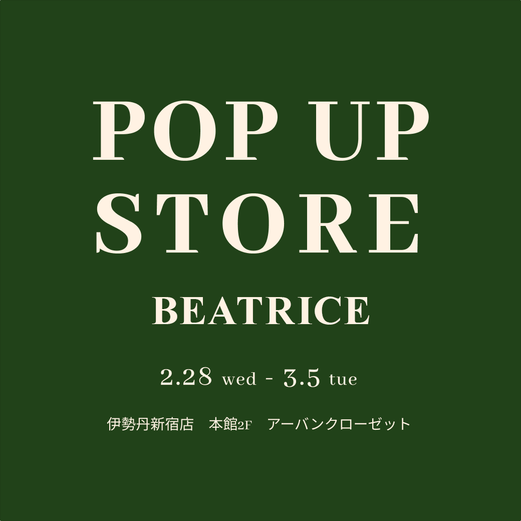 【NOLLEY’S×BEATRICE】伊勢丹新宿 POP UP STORE のお知らせ