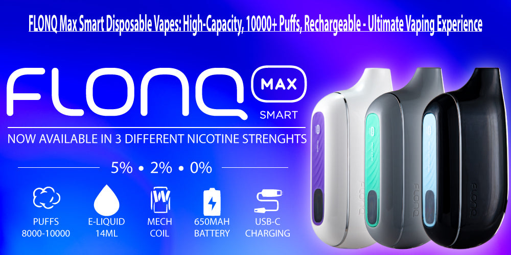 FLONQ Max Smart Disposable Vapes: High-Capacity, 10000+ Puffs, Rechargeable - Ultimate Vaping Experience
