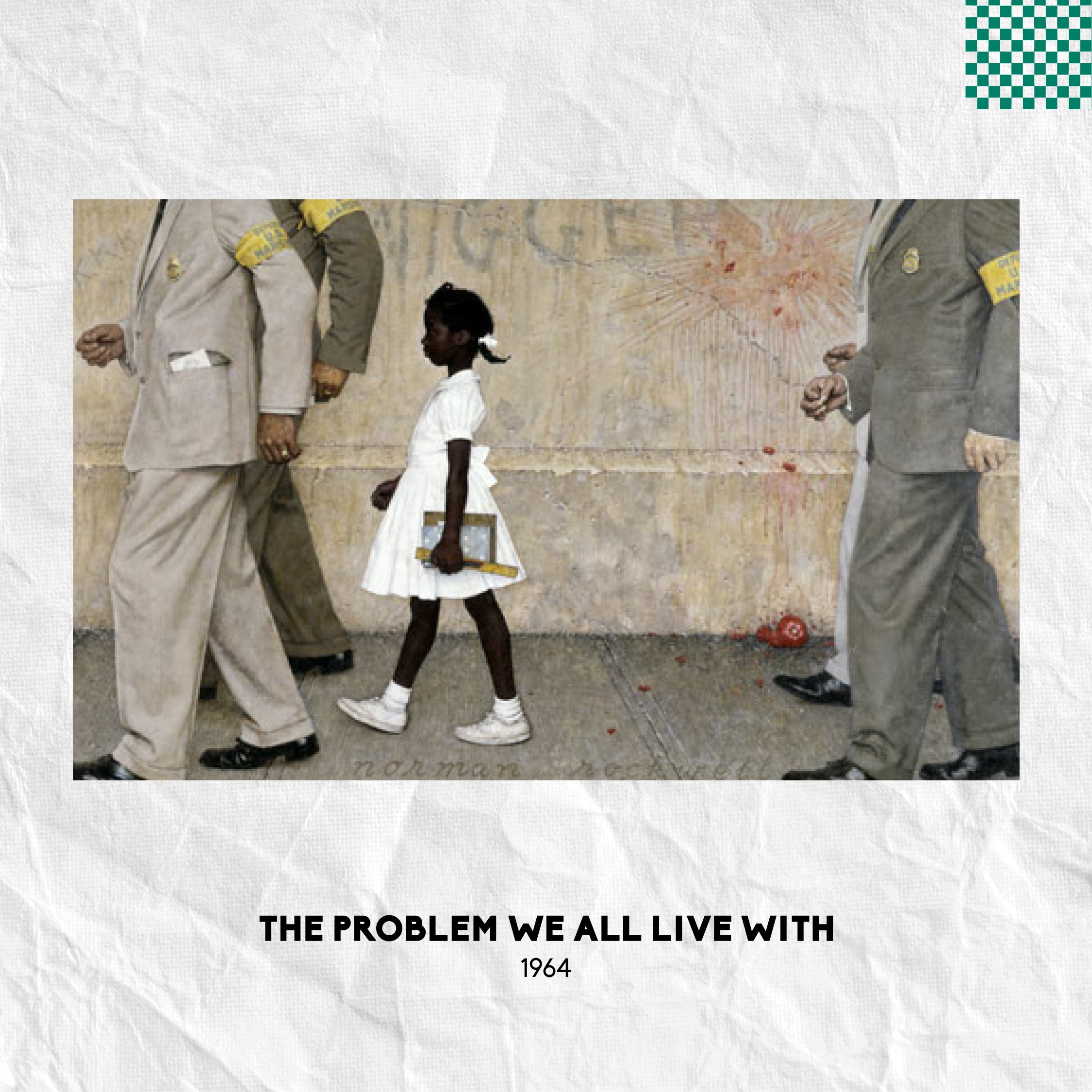 นอร์มัน ร็อคเวล นอร์แมน ร็อคเวล norman rockwell วาดภาพประกอบ The Problem We All Live With