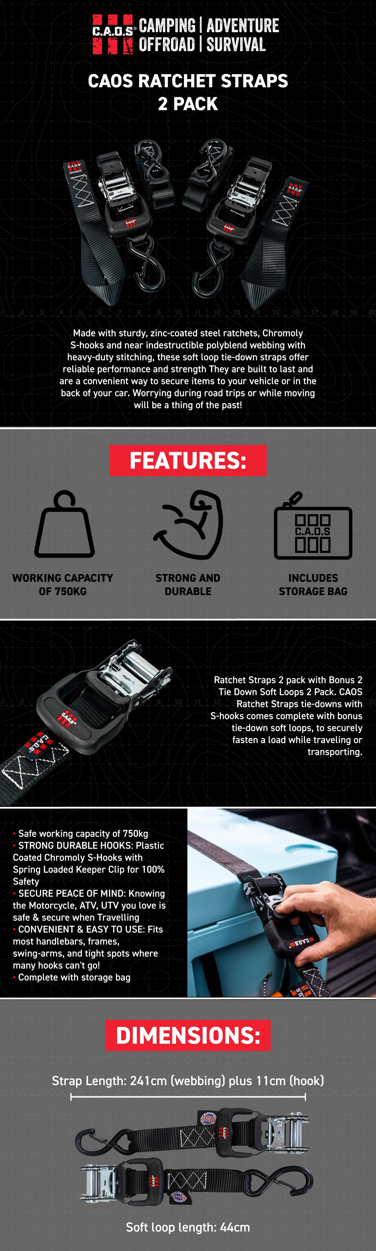 Made with sturdy, zinc-coated steel ratchets, Chromoly S-hooks and near indestructible polyblend webbing with heavy-duty stitching, these soft loop tie-down straps offer reliable performance and strength They are built to last and are a convenient way to secure items to your vehicle or in the back of your car. Worrying during road trips or while moving will be a thing of the past!