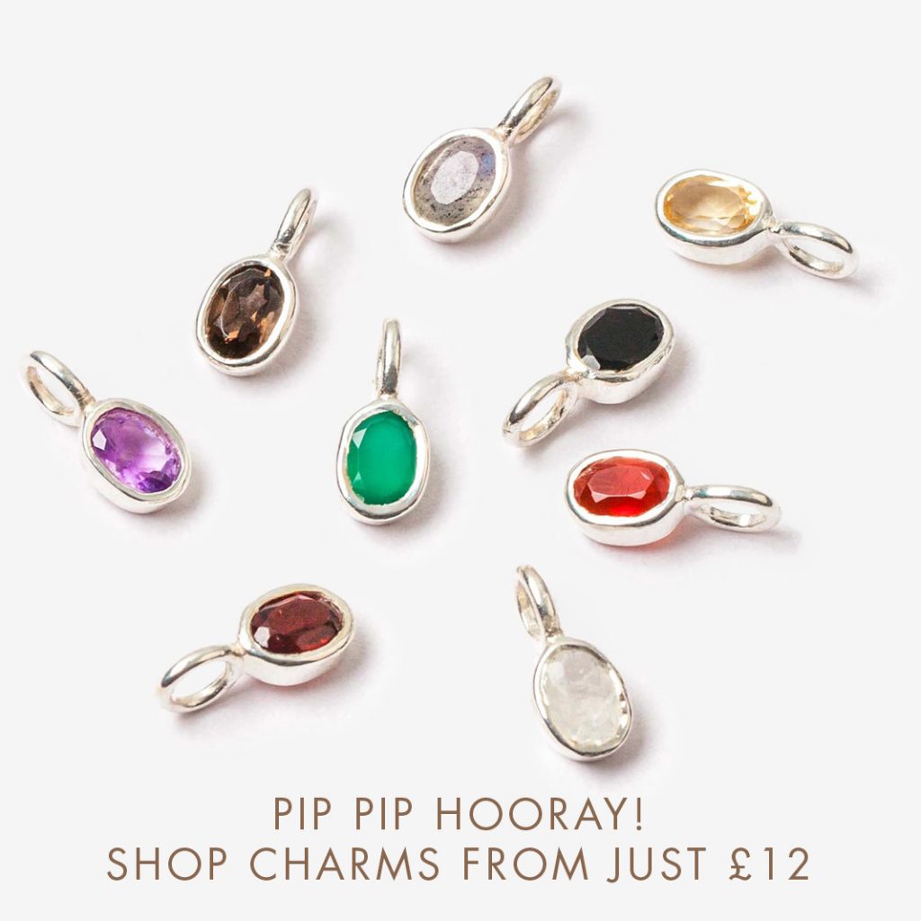 Pip Pip Hooray. Shop charms from £12