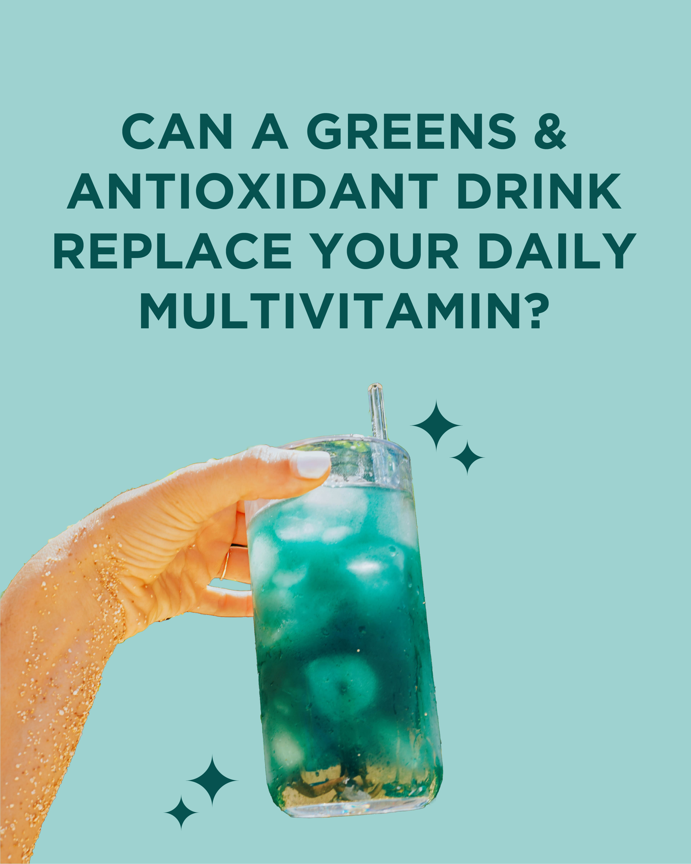 Can a greens superfood powder replace your multivitamin