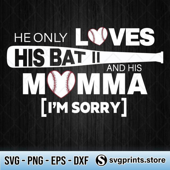 Download Baseball Cheer Mom Svg He Only Loves His Bat And His Momma Svg Png