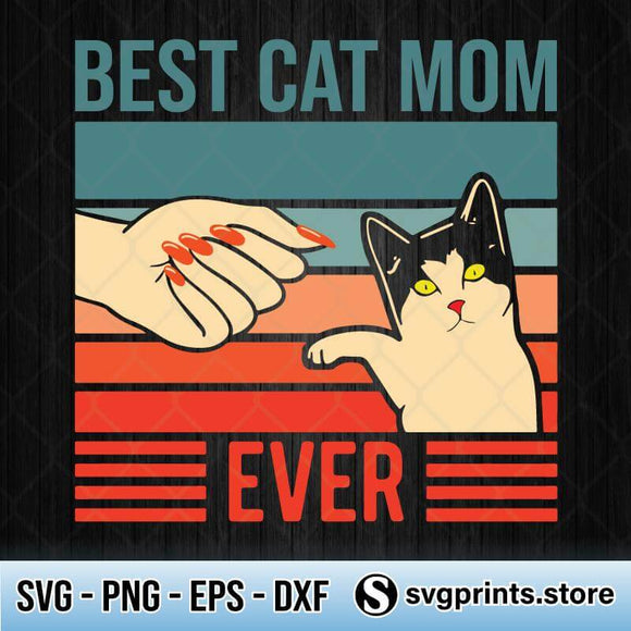 Download Best Cat Mom Ever Svg Png Dxf Eps Cat Lover Clipart Silhouette