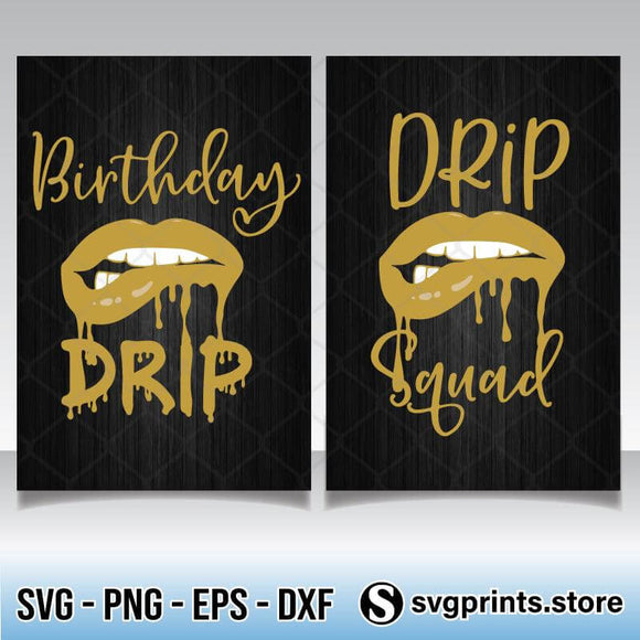 Download Birthday Drip And Drip Squad Svg Png Clipart Silhouette Dxf Eps