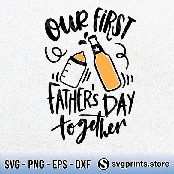 Download Our First Father S Day Together Svg Png Clipart Silhouette Dxf Eps