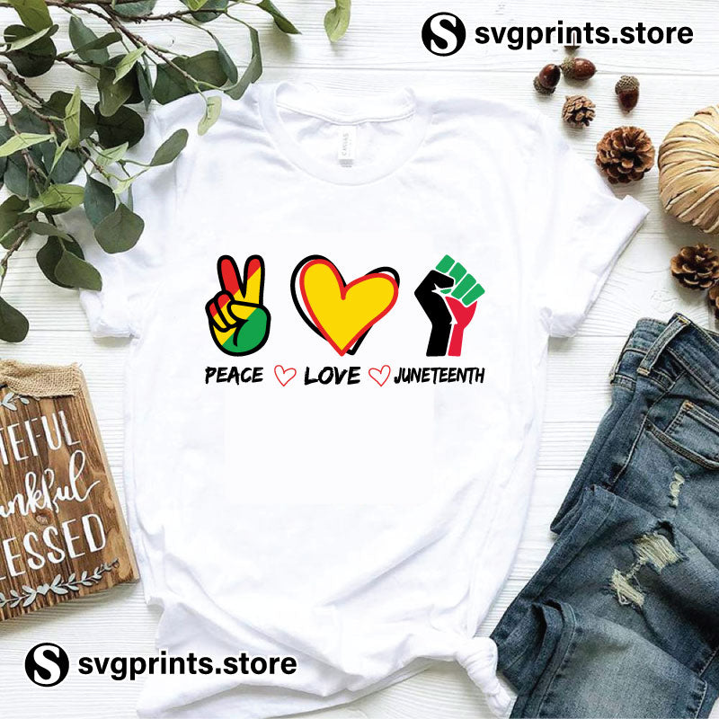 Peace Love Juneteenth svg png dxf eps files