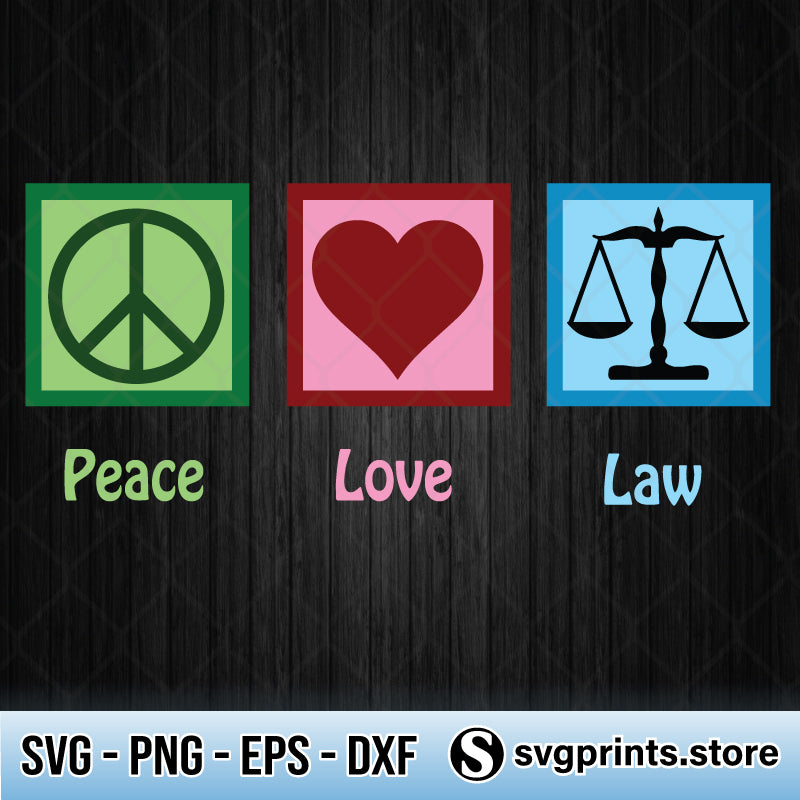 Download Peace Love Law Svg Png Dxf Eps