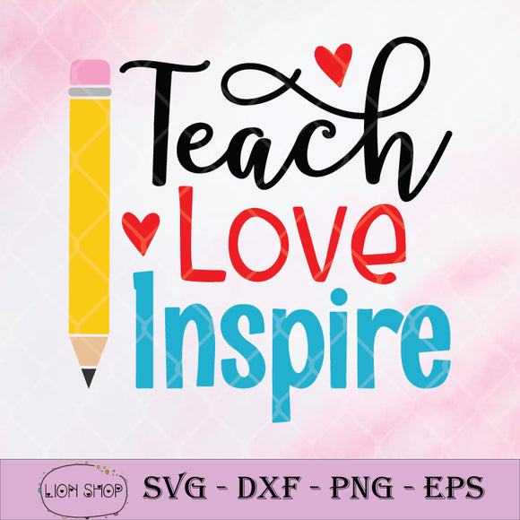 Free Free 192 Teach Love Inspire Svg SVG PNG EPS DXF File