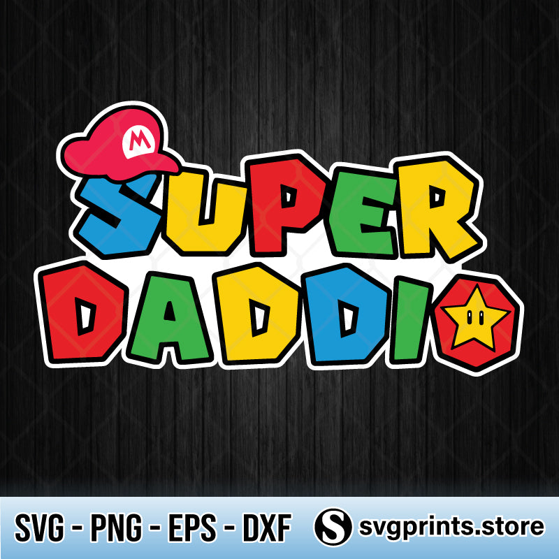 World Of Tees Super Daddio SVG, Father's Day SVG PNG Clipart DXF EPS
