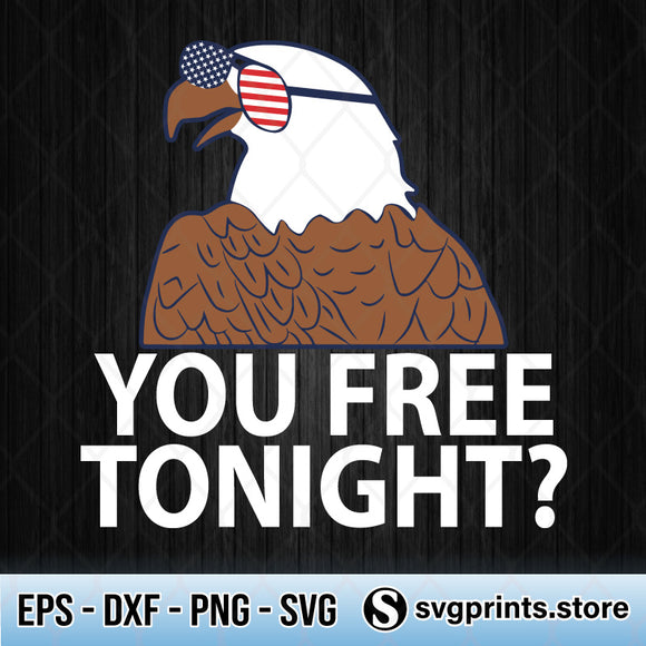 Download You Free Tonight American Eagle Svg 4th Of July Svg Png Dxf Eps