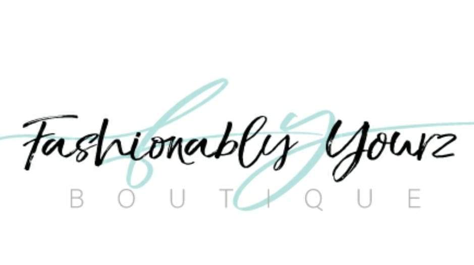 Fashionably Yourz – Fashionably Yourz