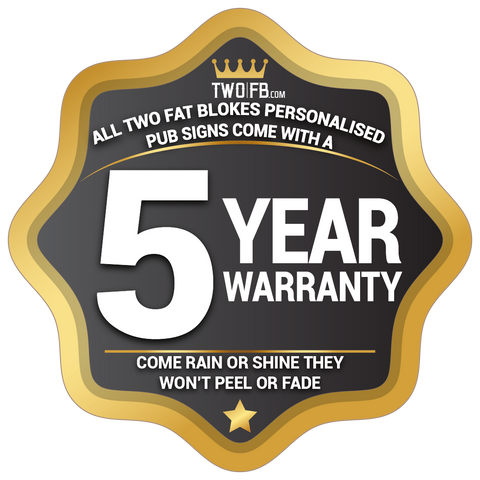 Two Fat Blokes Bar Signs, Five year warranty, Outdoor bar signs