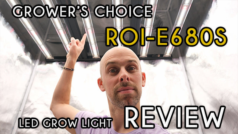 Grower's Choice ROI-E680S Review Testing — LED Grow Lights Depot