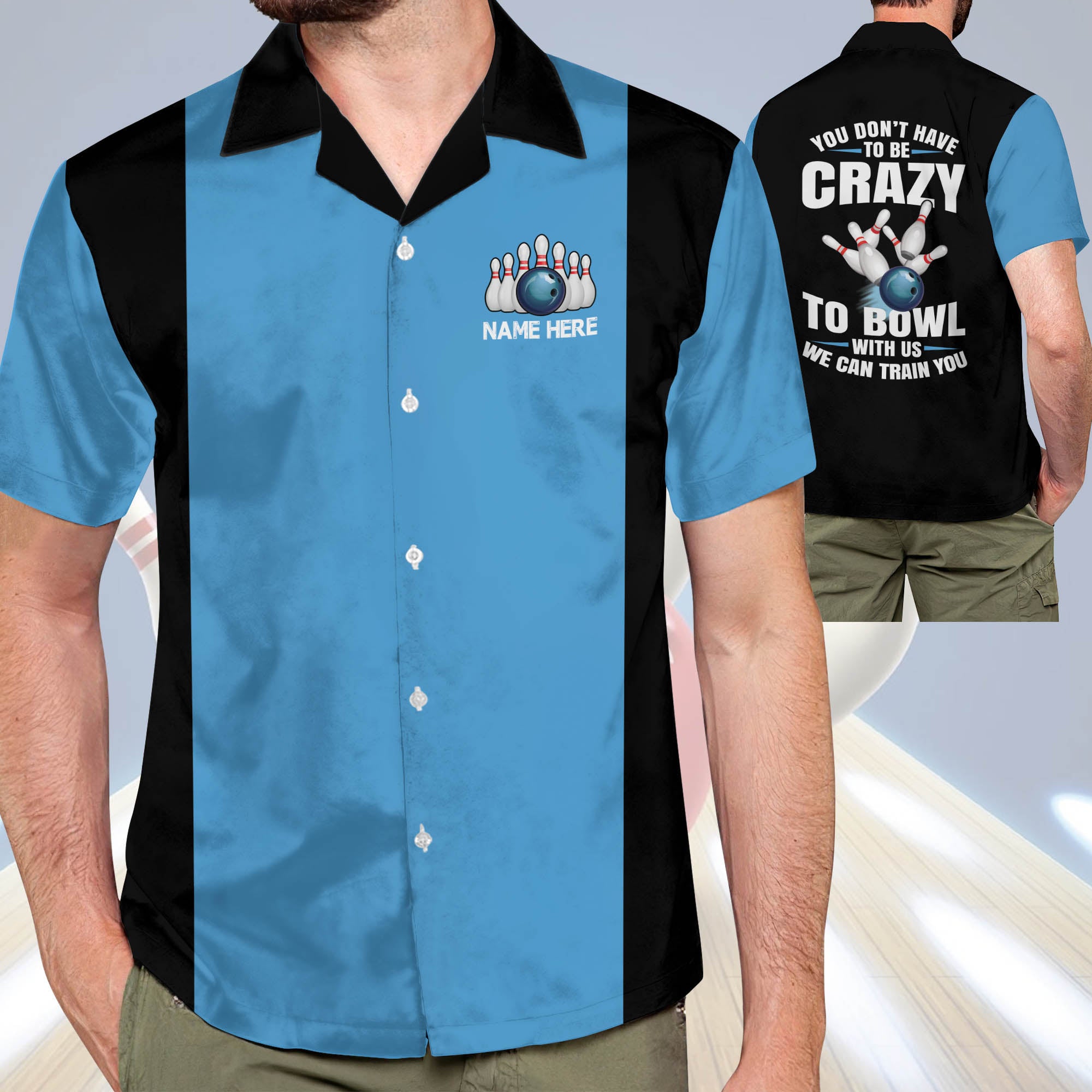 You Don't Have To Be To Bowl With Us We Can Train You Hawaiian Shirt HB0067