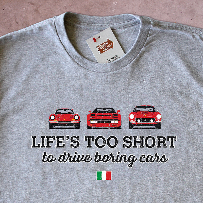 Hospital anker Kilde Life's Too Short to Drive Boring Cars – Ferrari T-shirt – CarpeViam