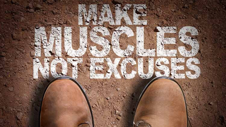 make muscles not excuses