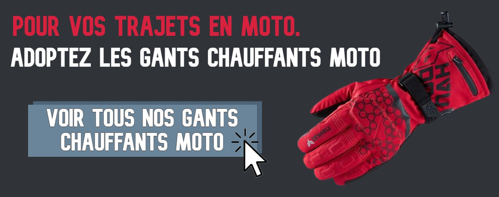 Collection Gants Chauffants Moto 