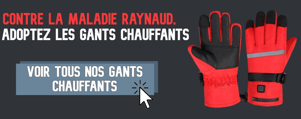 Maladie de Raynaud : sous Gants Chauffants G4 Fingerheathers Warmthru.