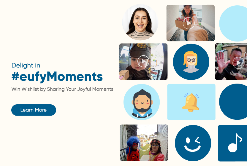 Celebrate Laughter and Joy with #eufyMoments 🥳