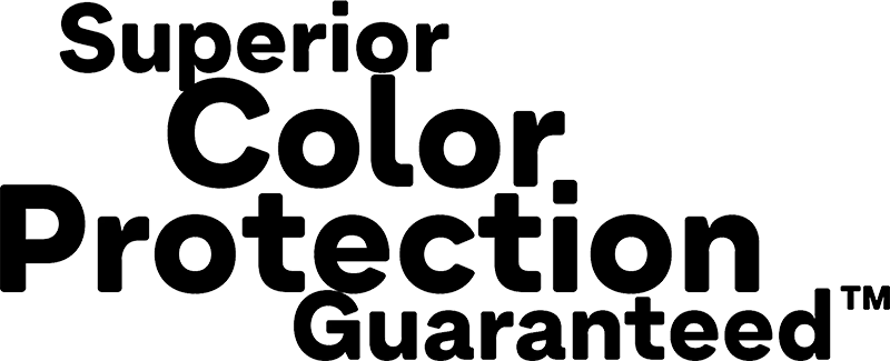 Superior Color Protection Guaranteed