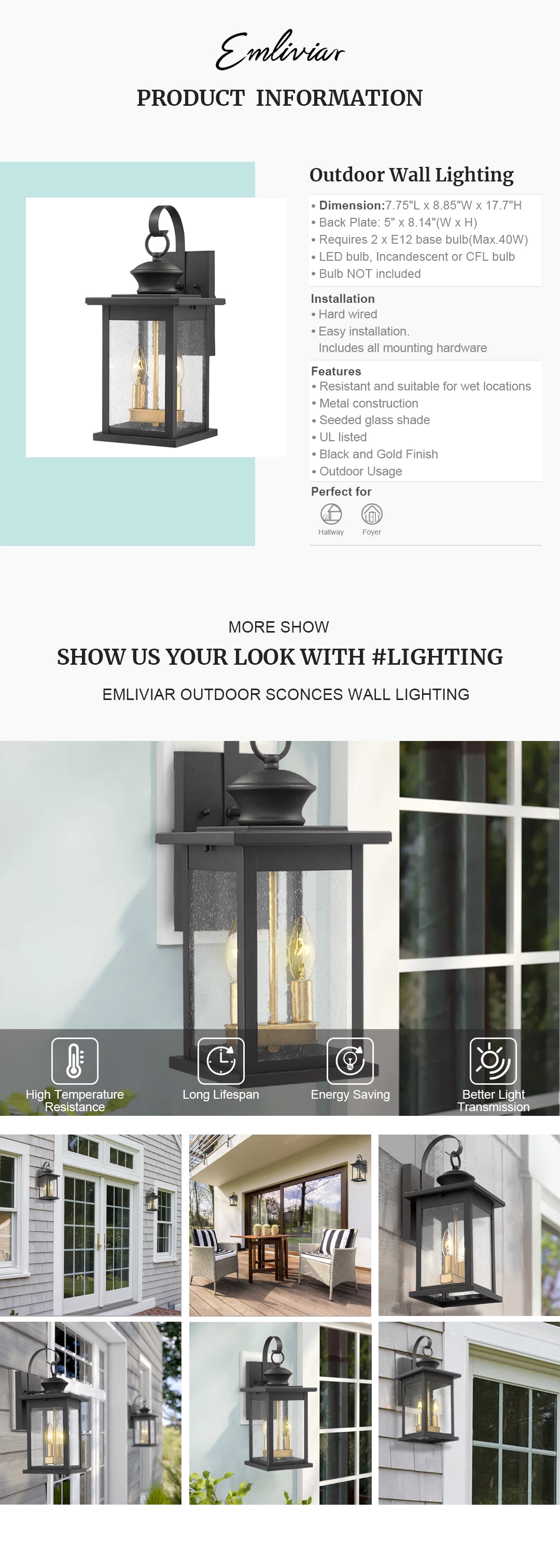 Weather resistant and suitable for wet locations, this 2-light outdoor wall lantern features sturdy metal construction and seeded glass shade Easy installation with open bottom to allow for easy bulb replacement. Includes all mounting hardware Hard wired. Requires 2 x E12 base bulb(Max.40W). Bulb NOT included. Compatible with LED bulb, Incandescent or CFL bulb UL Listed with a one-year warranty. This outdoor wall light is perfect for porch, garage, hallway and entryway. Dimension: 7.75" x 8.85" x 17.7"(L x W x H); Back Plate: 5" x 8.14"(W x H)