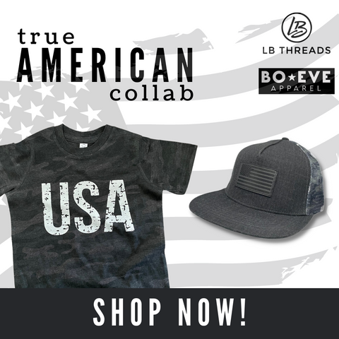 True American Collab by LB Threads and Bo + Eve