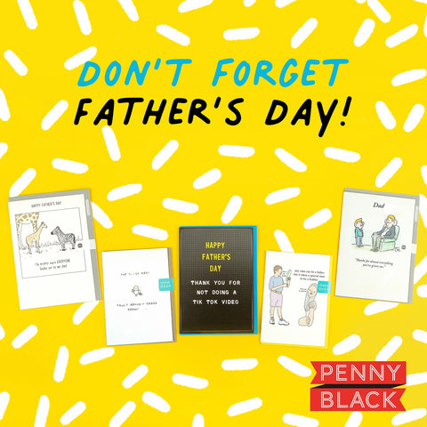 Father's Day 2021 Is On 20th June - Don't Forget A Card For Dad! | Penny Black