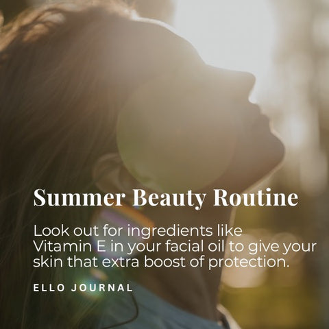 Summer Beauty Routine with Ello Botanicals
