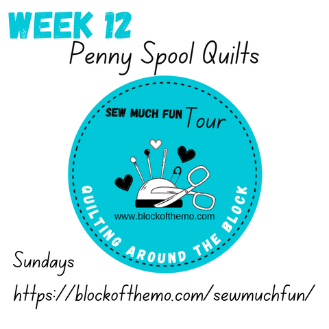 Sew Much Fun blog tour - week 12 Penny Spool Quilts - bobbins FPP block