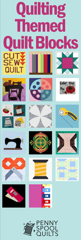 Quilting Themed Quilt Blocks for Quilt Block Mania - Penny Spool Quilts