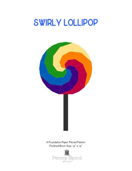 Swirly Lollipop FPP Quilt Block Pattern by Penny Spool Quilts