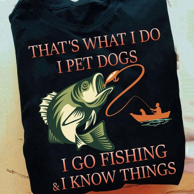 Funny Fishing Shirts That's What I Do I Drink I Fish I Know Things - Hope  Fight