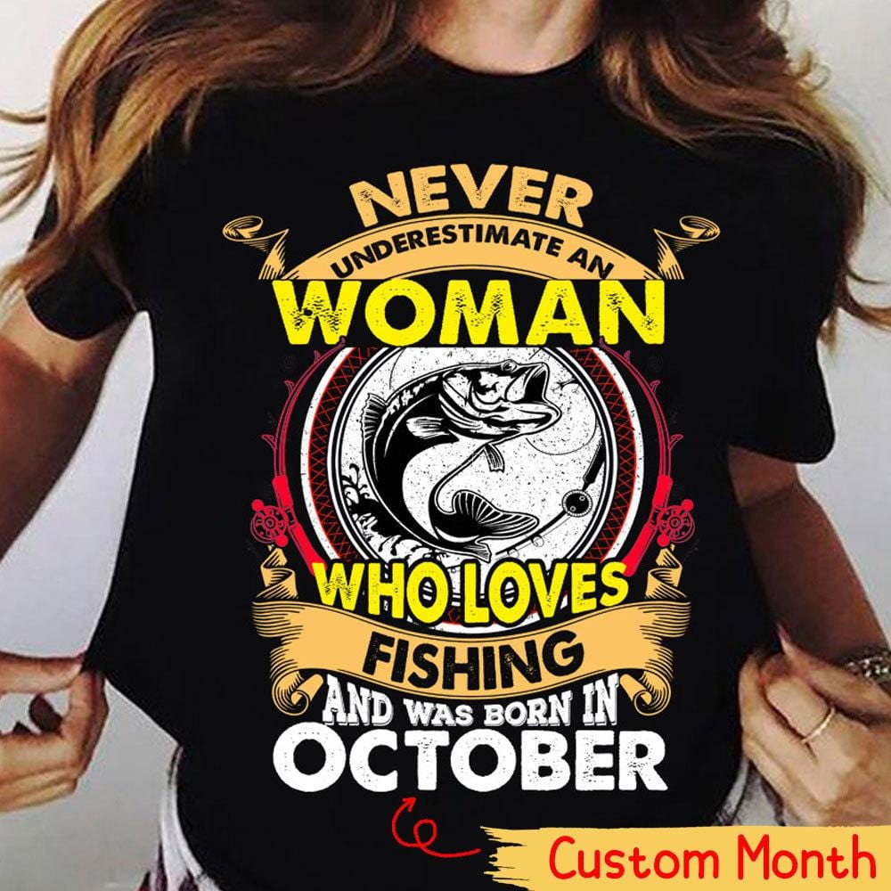 Women's Fishing Shirts Whoever Said Fishing Is A Guy Thing Clearly Nev -  Hope Fight