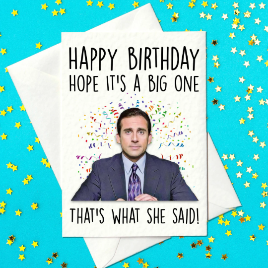 Happy birthday - hope it's a big one - Michael Scott Birthday Card - T –  Prickly Cards